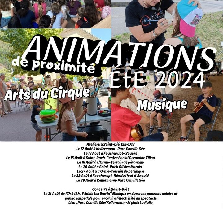 Des animations de proximité