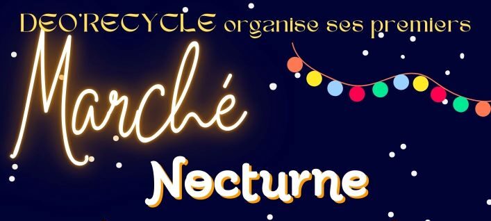 Marché nocturne de l’association Déo’Recycle