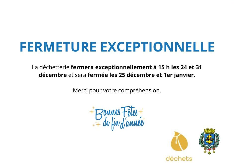 Fermeture exceptionnelle de la déchetterie
