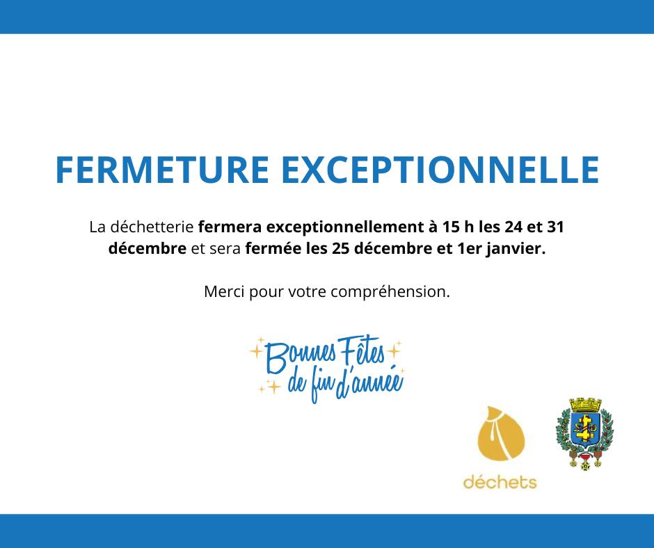 fermeture exceptionnelle dechetterie
