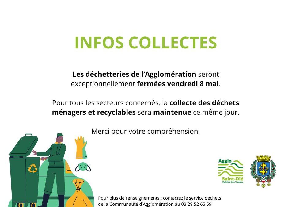 Infos collectes concernant les déchetteries et la collecte des déchets au vendredi 8 mai