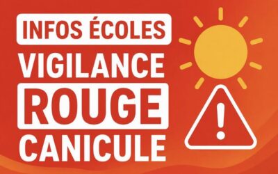 Infos écoles : vigilance rouge canicule