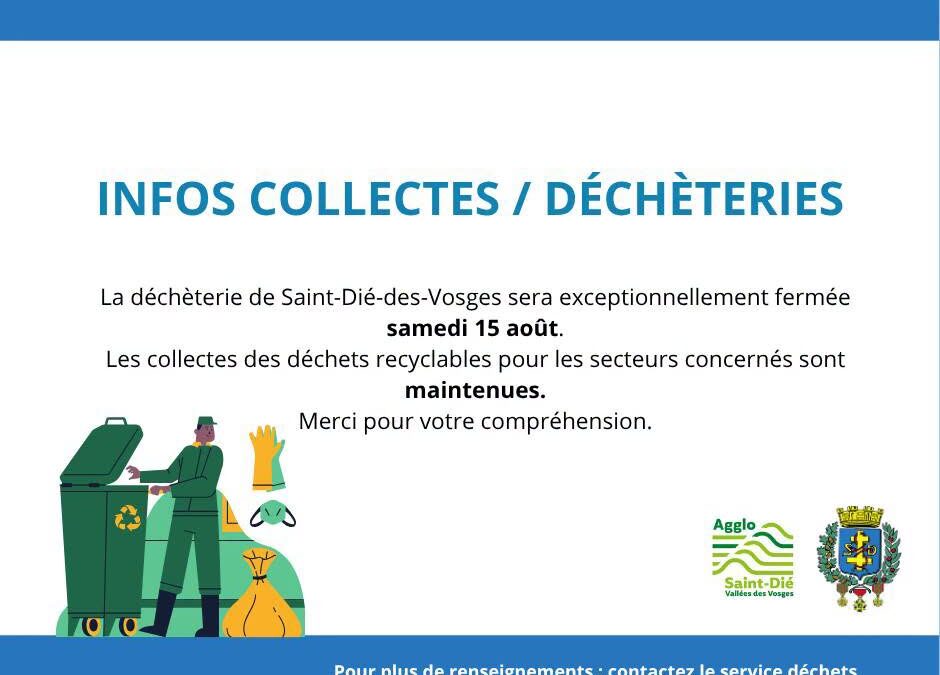 Infos collectes et déchèteries du samedi 15 août