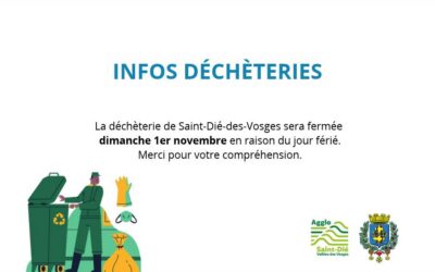 Fermeture de la déchèterie de Saint-Dié-des-Vosges dimanche 1er novembre en raison du jour férié.